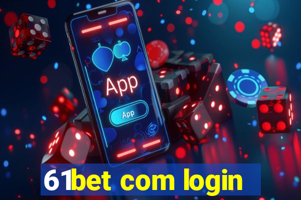 61bet com login